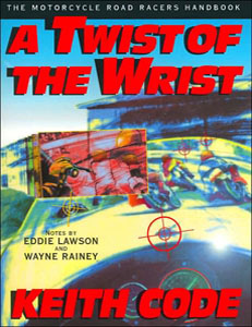 A Twist Of The Wrist by Keith Code
